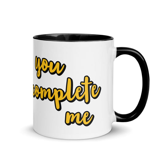 You Complete Me - Mug with Color Inside