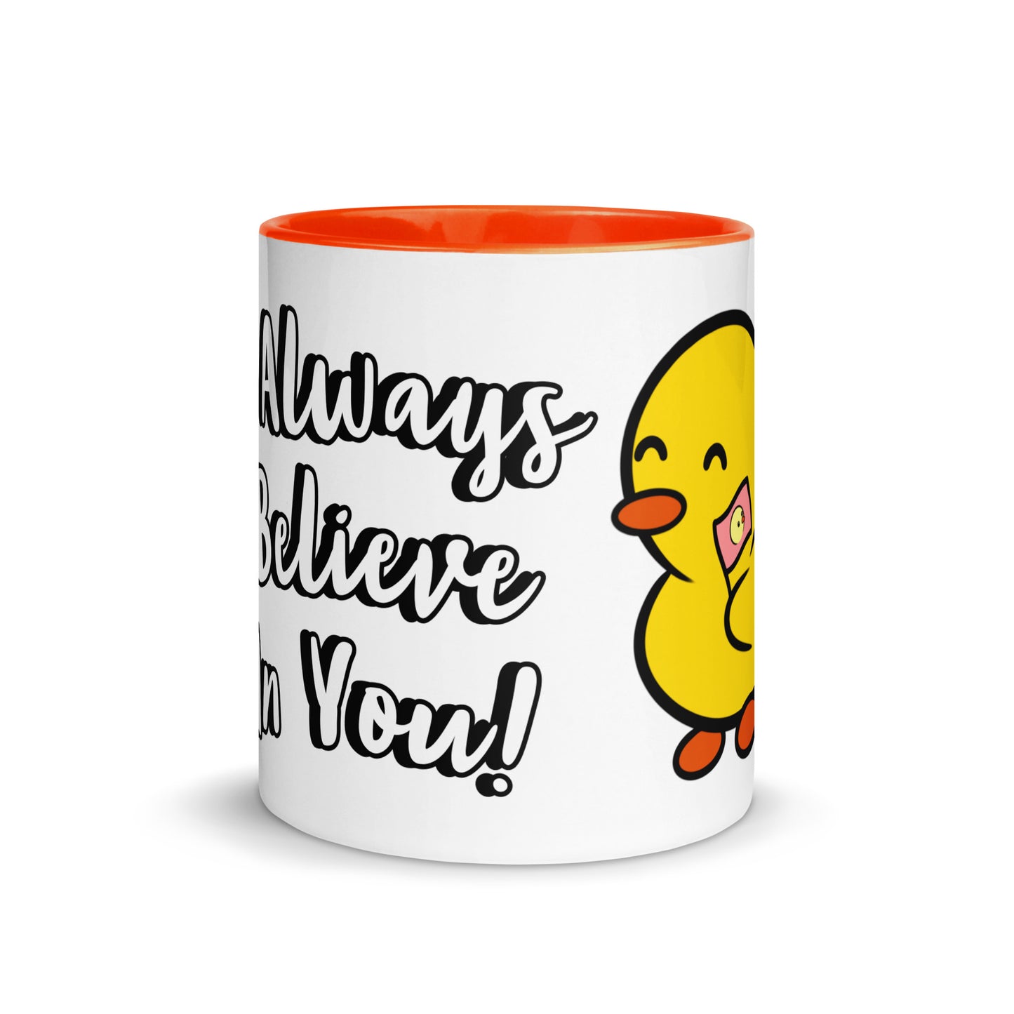 I Believe In You <3 - Mug