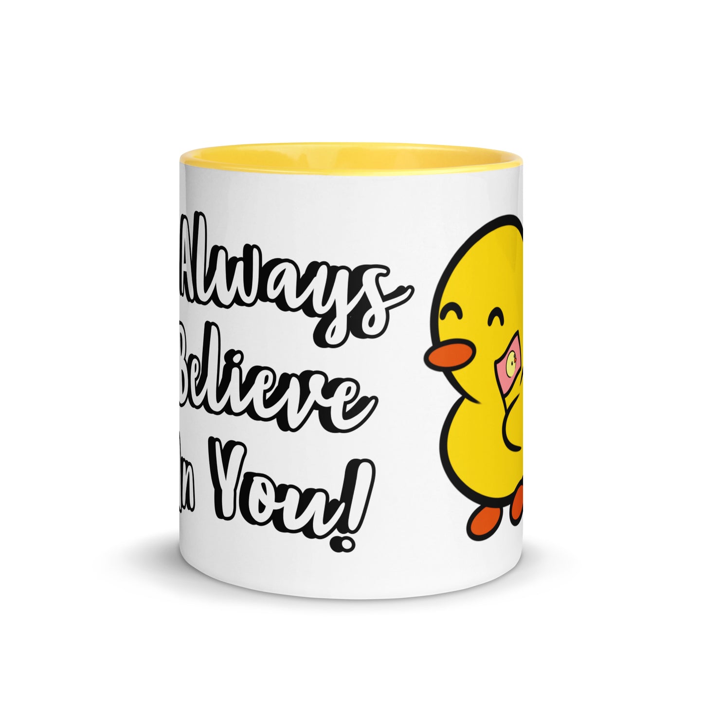 I Believe In You <3 - Mug