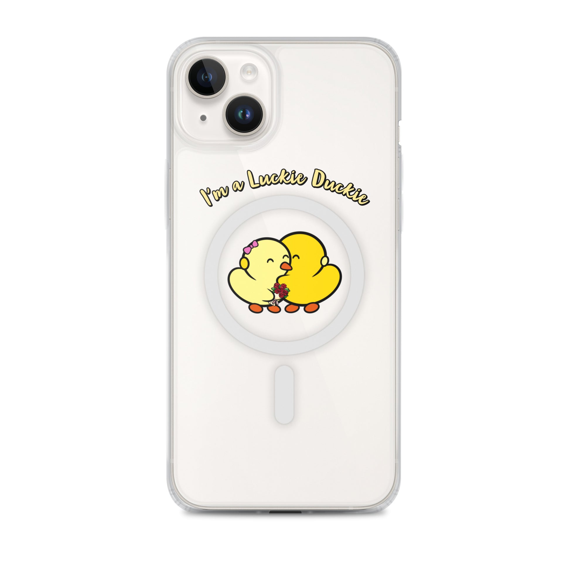 I'm a Luckie Duckie I'm a Luckie Duckie