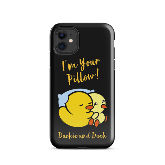 I'm Your Pillow - Black Tough Case for iPhone®