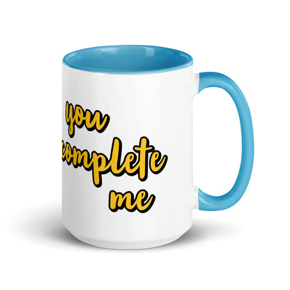 You Complete Me - Mug with Color Inside