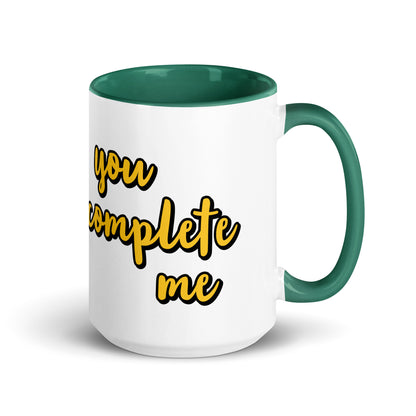 You Complete Me - Mug with Color Inside